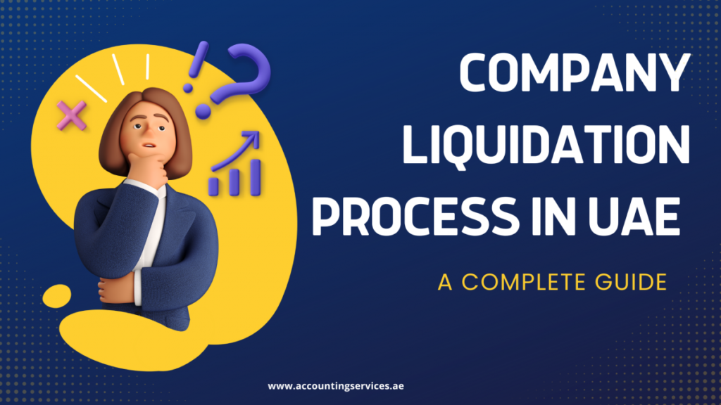 Company Liquidation Process in UAE