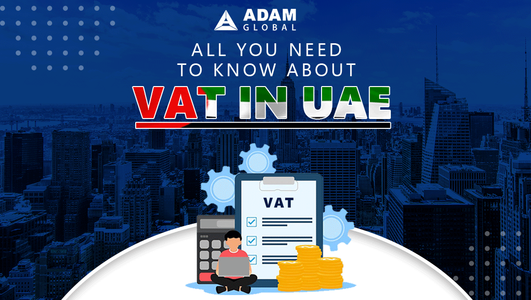 All You Need To Know About VAT In UAE Accounting Services In Dubai   Feature Image 